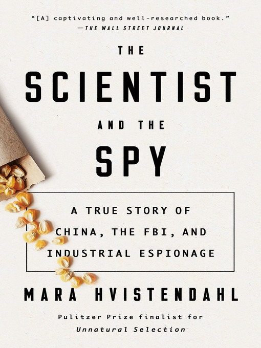 Title details for The Scientist and the Spy by Mara Hvistendahl - Wait list